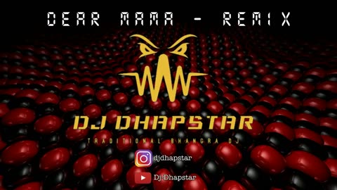 Di Dhapstar - Dear Mama Remix - Sidhu Moosewala Tribute - Feat. Tupac, DMX, Chamkila & Malkit Singh.