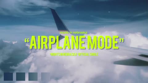 Made In Nebraska - Airplane Mode [Night’s In Nebraska Lp Single]