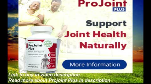 Say goodbye to joint, back, knee, muscle and shoulder pains, relieve yourself with Projoint Plus!