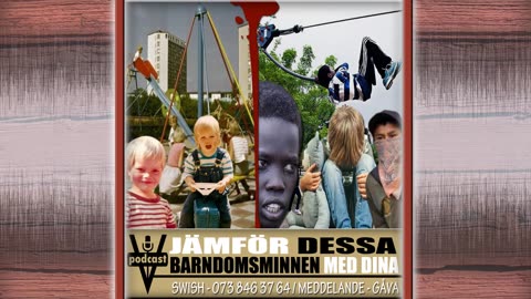 JÄMFÖR DESSA BARNDOMSMINNEN MED DINA