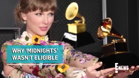 Why Taylor Swifts' Midnights Isn't Eligible for Grammys 2023 _ E! News