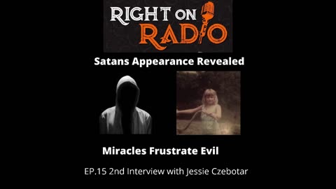 Satan's Angel of Light Form, Alluring, Golden Glow + Jesus, Man on Fire, Rescued Jessie From Catacombs, "Ask of Me What You Will," Jessie Asked to Get Them All Out of the System