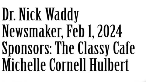 Wlea Newsmaker, February 1, 2024, Dr. NicK Waddy