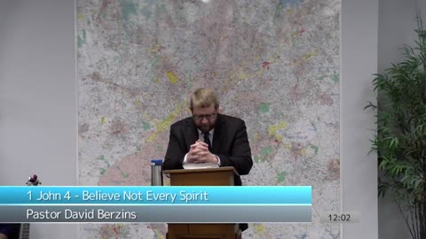 1 John 4 - Believe Not Every Spirit | Pastor Berzins