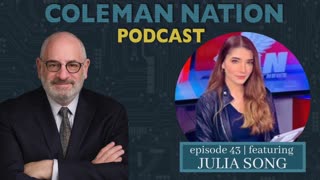 ColemanNation Podcast - Episode 43: Julia Song | Not The Same Old Song