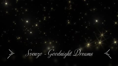 Svenzo - Goodnight Dreams