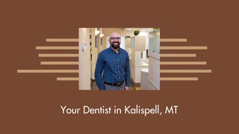 Kalispell's Destination for Dental Excellence (Northwest Center for Dentistry)