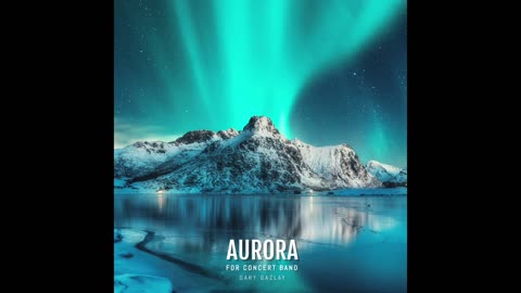 AURORA - (Contest/Festival Concert Band Music)