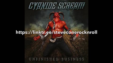 My Discography Episode 16: Unfinished Business Cyanide Scream Steve Cone Rock N Roll Music