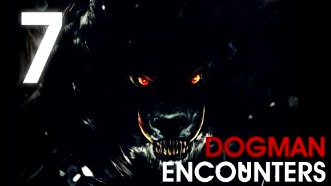 7 SOUTHERN US DOGMAN ENCOUNTERS Werewolfs, Dogman, Loup Garou What Lurks Beneath