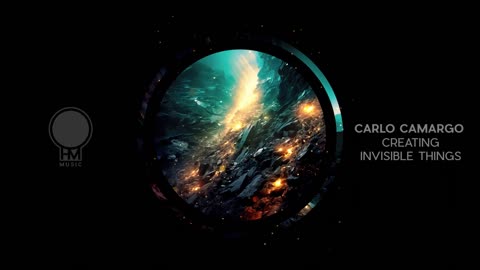 Carlo Camargo - Creating Invisible Things (Original Mix) [Official Video]