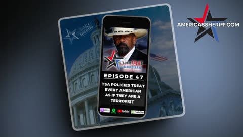 TSA Policies Treat Every American As If They Are A Terrorist | Episode 47