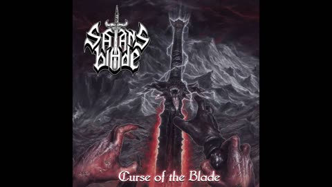 Satan's Blade - Curse Of The Blade [Full Album]