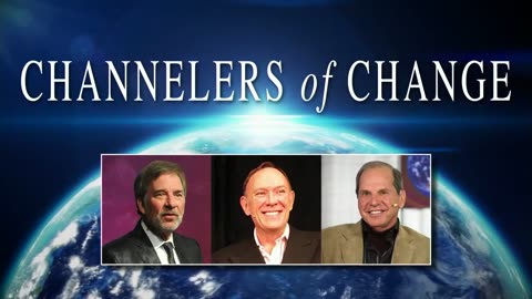 CHANNELERS OF CHANGE