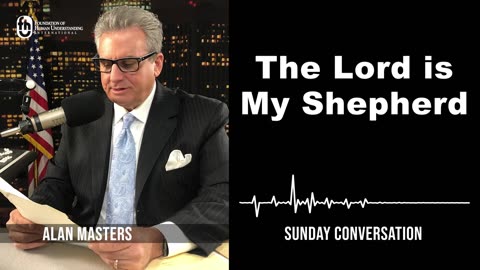 “The Lord is My Shepherd” | Sunday Conversation 2/25/2024