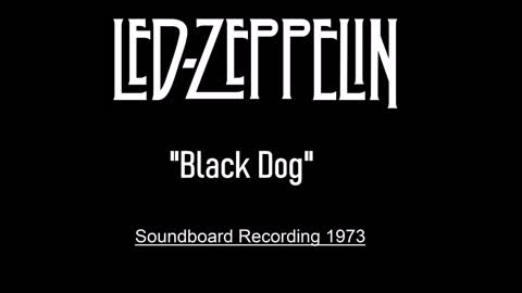 Led Zeppelin - Black Dog (Live in Southampton, England 1973) Soundboard Recording