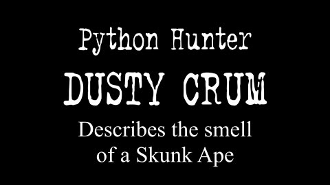 Dusty Crum describes the smell of a skunk ape