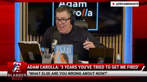 Adam Carolla: '3 Years You've Tried To Get Me Fired'