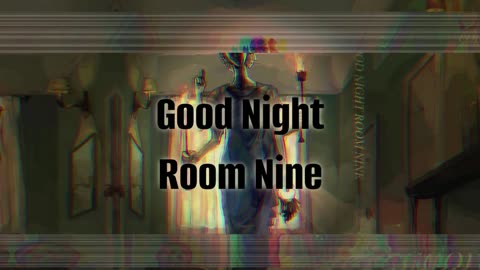 Good Night Room Nine | Episode 83