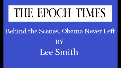 OBAMBA NEVER LEFT by LEE SMITH / THE EPOC TIMES