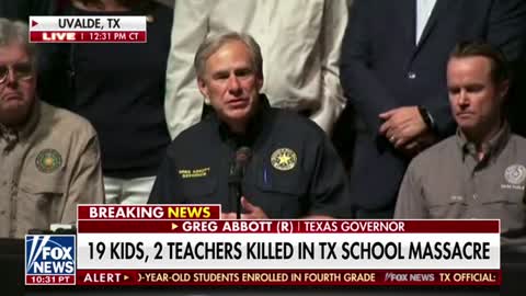 Texas Gov. Greg Abbott: "Evil swept across Uvalde yesterday."