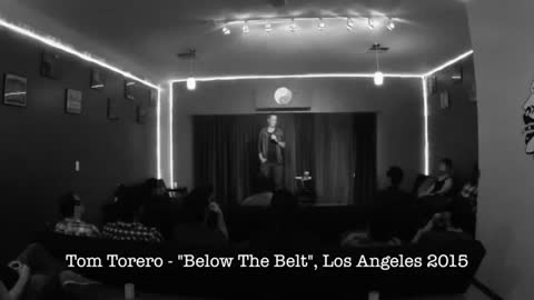 Below the belt talk . Tom Torero