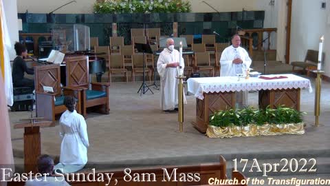 Transfiguration Church, Easter Triduum: Easter Sunday Mass, 8:00AM