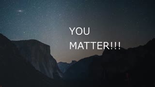 You Matter!