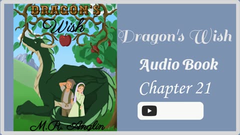 Dragon's Wish Audiobook | Chapter 21