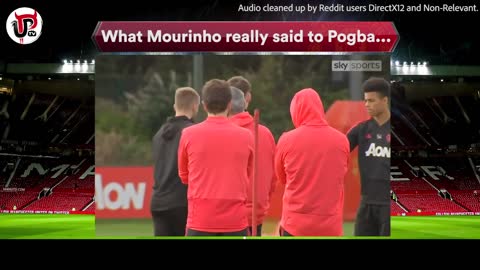 WHAT MOURINHO ACTUALLY SAID TO POGBA (TRANSCRIPT)