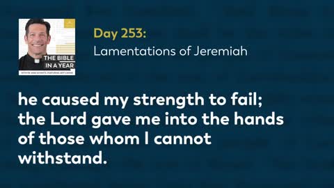 Day 253: Lamentations of Jeremiah — The Bible in a Year (with Fr. Mike Schmitz)