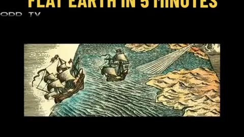 Flat Earth in 5 Minutes
