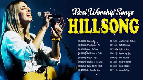 Most Popular Hillsong Praise And Worship Songs Playlist - Famous Hillsong Worship Christian Song