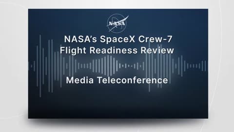 NASA's SpaceX Crew-7 Flight Readiness Review