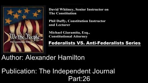 We The People | Federalists VS Anti-Federalists | #26