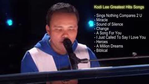 Kodi Lee Greatest Hits