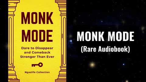 Monk Mode - Dare to Disappear and Comeback Stronger Than Ever Audiobook