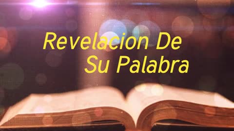 Revelacion De Su Palabra 9/22/21