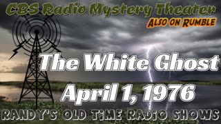 76-04-01 CBS Radio Mystery Theater The White Ghost