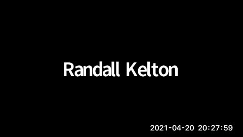 Weekly Zoom - 2021-04-20 - Randy Kelton