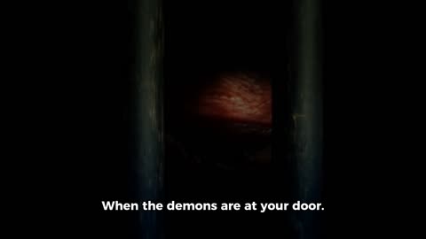 When the Demons Come