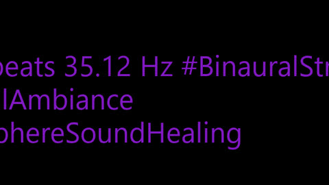 binaural_beats_35.12hz_RelaxYourMind MindRelaxation SleepTherapy