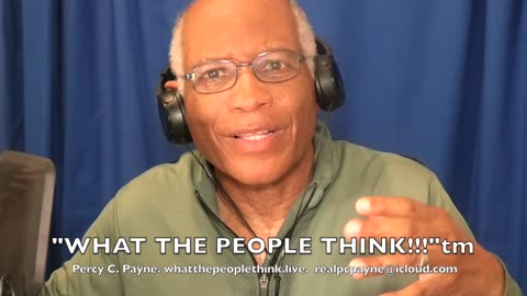 The Church, The State, BLM & The BABIES, "WHAT THE PEOPLE THINK!!!"tm with Percy C. Payne