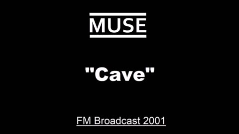 Muse - Cave (Live in London, England 2001) FM Broadcast