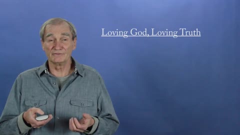 Like Really?- Loving God, Loving Truth