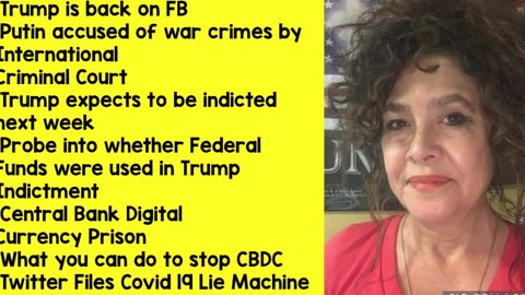 3-18-23 Trump to be indicted next wk! Central Bank Dig. Currency Prison! Putin arrest Warrant