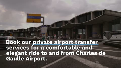 Paris Charles de Gaulle Airport Transfers: Noble Excellence