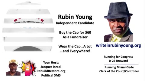 South Florida "Write-In" INDEPENDENT Candidate Rubin Young Is A Campaign Strategist