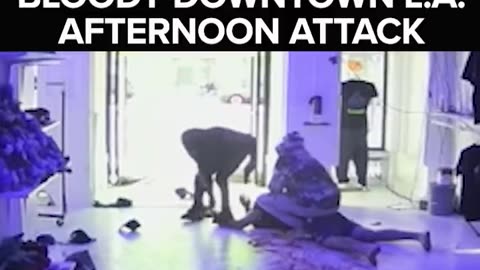 Brutal beating at a clothing store in downtown LA