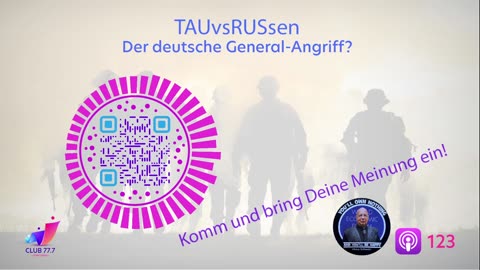 #123: TAUvsRUSsen: Der deutsche General-Angriff?